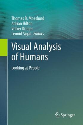 Moeslund / Sigal / Hilton |  Visual Analysis of Humans | Buch |  Sack Fachmedien