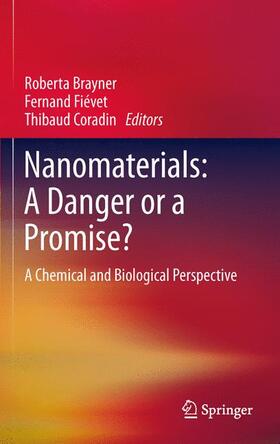 Brayner / Coradin / Fiévet |  Nanomaterials: A Danger or a Promise? | Buch |  Sack Fachmedien