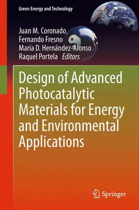 Coronado / Portela / Fresno |  Design of Advanced Photocatalytic Materials for Energy and Environmental Applications | Buch |  Sack Fachmedien