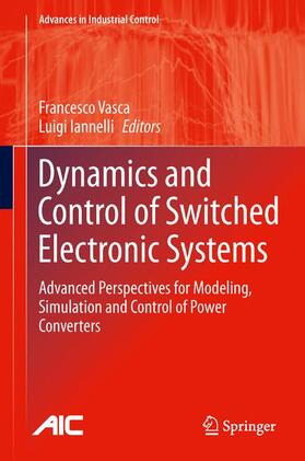 Iannelli / Vasca |  Dynamics and Control of Switched Electronic Systems | Buch |  Sack Fachmedien
