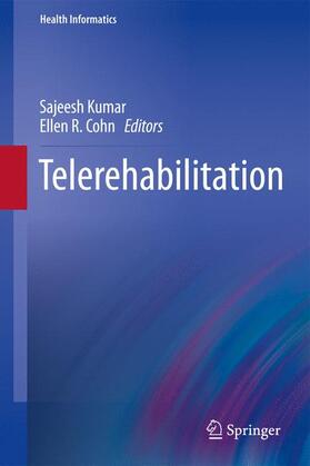 Cohn / Kumar |  Telerehabilitation | Buch |  Sack Fachmedien