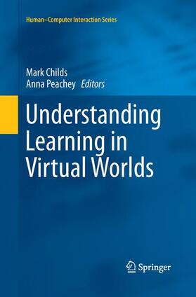 Peachey / Childs |  Understanding Learning in Virtual Worlds | Buch |  Sack Fachmedien