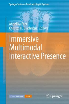 Giachritsis / Peer |  Immersive Multimodal Interactive Presence | Buch |  Sack Fachmedien