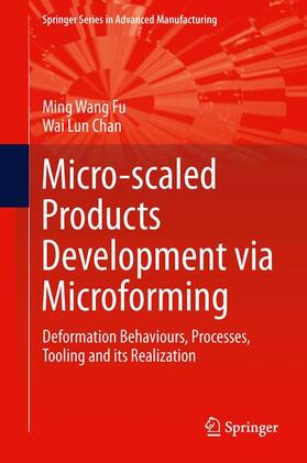 Chan / Fu |  Micro-scaled Products Development via Microforming | Buch |  Sack Fachmedien