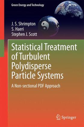 Shrimpton / Scott / Haeri |  Statistical Treatment of Turbulent Polydisperse Particle Systems | Buch |  Sack Fachmedien