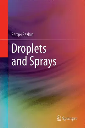 Sazhin |  Droplets and Sprays | Buch |  Sack Fachmedien