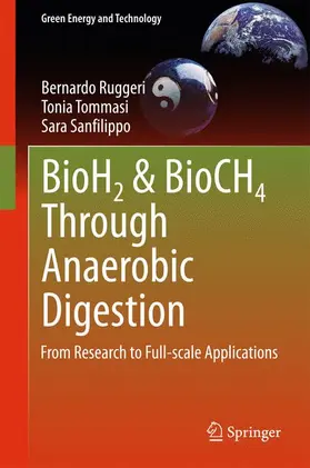 Ruggeri / Sanfilippo / Tommasi |  BioH2 & BioCH4 Through Anaerobic Digestion | Buch |  Sack Fachmedien