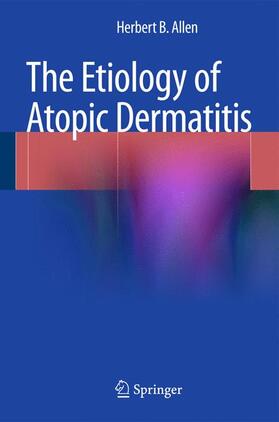 Allen |  The Etiology of Atopic Dermatitis | Buch |  Sack Fachmedien