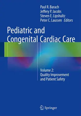 Barach / Laussen / Jacobs |  Pediatric and Congenital Cardiac Care | Buch |  Sack Fachmedien