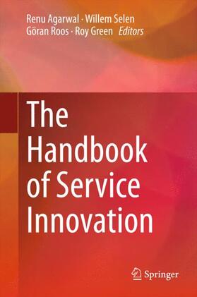 Agarwal / Green / Selen |  The Handbook of Service Innovation | Buch |  Sack Fachmedien