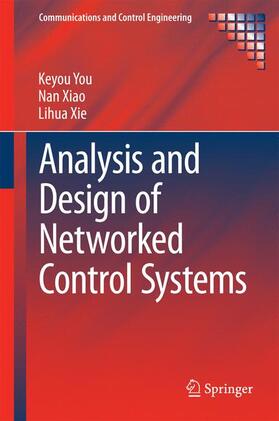 You / Xie / Xiao |  Analysis and Design of Networked Control Systems | Buch |  Sack Fachmedien