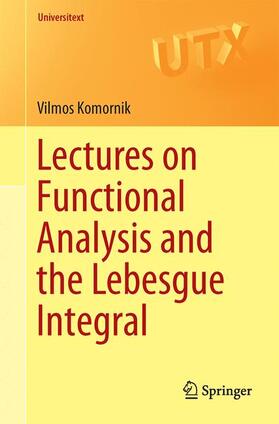 Komornik |  Lectures on Functional Analysis and the Lebesgue Integral | Buch |  Sack Fachmedien