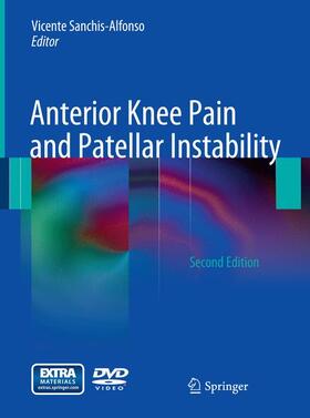 Sanchis-Alfonso |  Anterior Knee Pain and Patellar Instability | Buch |  Sack Fachmedien