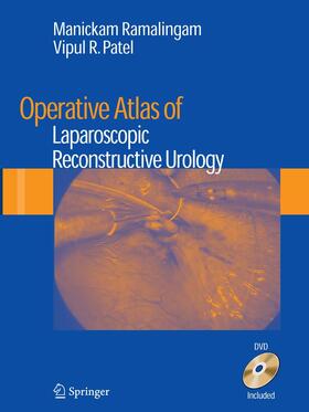 Patel / Ramalingam |  Operative Atlas of Laparoscopic Reconstructive Urology | Buch |  Sack Fachmedien