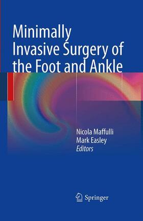 Easley / Maffulli |  Minimally Invasive Surgery of the Foot and Ankle | Buch |  Sack Fachmedien