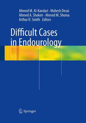 Al-Kandari / Desai / Smith |  Difficult Cases in Endourology | Buch |  Sack Fachmedien