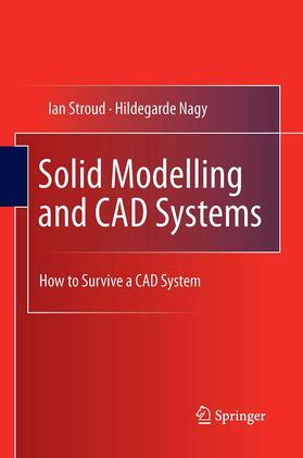 Nagy / Stroud |  Solid Modelling and CAD Systems | Buch |  Sack Fachmedien