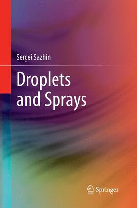 Sazhin |  Droplets and Sprays | Buch |  Sack Fachmedien