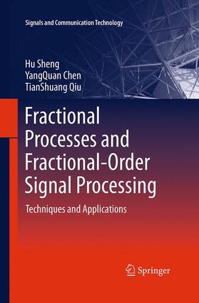 Sheng / Qiu / Chen |  Fractional Processes and Fractional-Order Signal Processing | Buch |  Sack Fachmedien