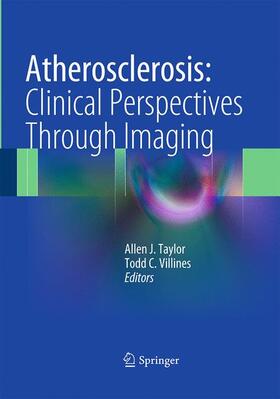 Villines / Taylor |  Atherosclerosis:  Clinical Perspectives Through Imaging | Buch |  Sack Fachmedien