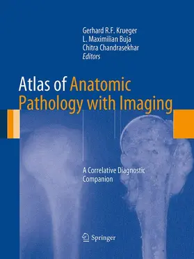 Krueger / Buja |  Atlas of Anatomic Pathology with Imaging | Buch |  Sack Fachmedien