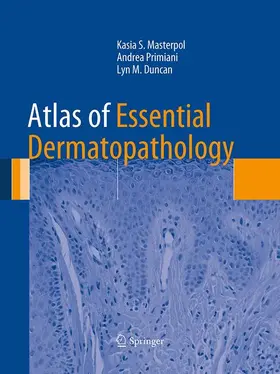 Masterpol / Duncan / Primiani |  Atlas of Essential Dermatopathology | Buch |  Sack Fachmedien