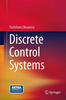 Okuyama |  Discrete Control Systems | Buch |  Sack Fachmedien