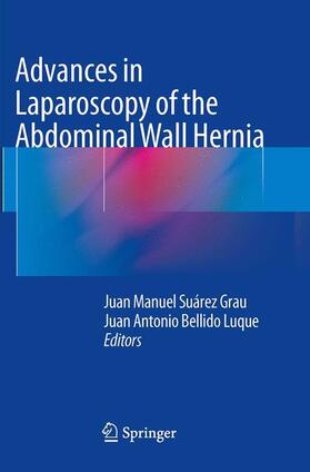 Bellido Luque / Suárez Grau |  Advances in Laparoscopy of the Abdominal Wall Hernia | Buch |  Sack Fachmedien