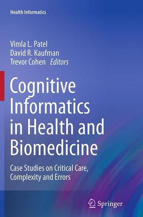 Patel / Cohen / Kaufman |  Cognitive Informatics in Health and Biomedicine | Buch |  Sack Fachmedien