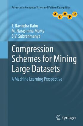 Ravindra Babu / Subrahmanya / Narasimha Murty |  Compression Schemes for Mining Large Datasets | Buch |  Sack Fachmedien
