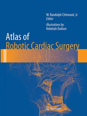 Chitwood |  Atlas of Robotic Cardiac Surgery | Buch |  Sack Fachmedien