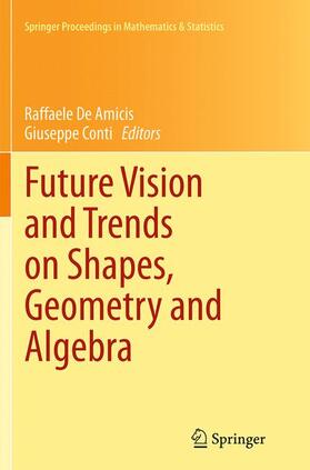 Conti / de Amicis |  Future Vision and Trends on Shapes, Geometry and Algebra | Buch |  Sack Fachmedien