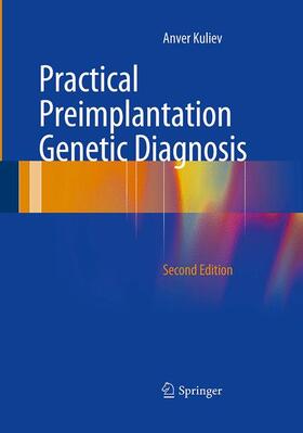 Kuliev |  Practical Preimplantation Genetic Diagnosis | Buch |  Sack Fachmedien