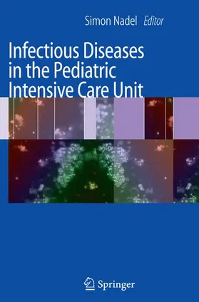 Nadel |  Infectious Diseases in the Pediatric Intensive Care Unit | Buch |  Sack Fachmedien