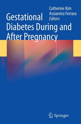 Ferrara / Kim |  Gestational Diabetes During and After Pregnancy | Buch |  Sack Fachmedien