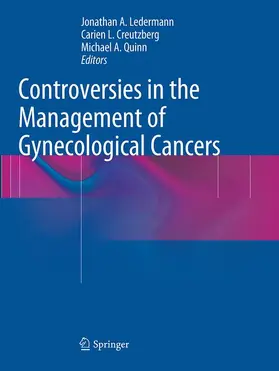 Ledermann / Quinn / Creutzberg |  Controversies in the Management of Gynecological Cancers | Buch |  Sack Fachmedien