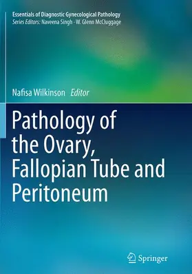 Wilkinson |  Pathology of the Ovary, Fallopian Tube and Peritoneum | Buch |  Sack Fachmedien