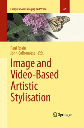 Collomosse / Rosin |  Image and Video-Based Artistic Stylisation | Buch |  Sack Fachmedien