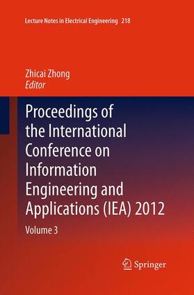 Zhong |  Proceedings of the International Conference on Information Engineering and Applications (IEA) 2012 | Buch |  Sack Fachmedien