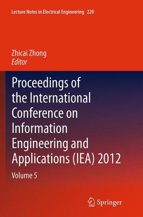 Zhong |  Proceedings of the International Conference on Information Engineering and Applications (IEA) 2012 | Buch |  Sack Fachmedien