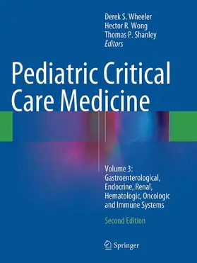 Wheeler / Shanley / Wong |  Pediatric Critical Care Medicine | Buch |  Sack Fachmedien