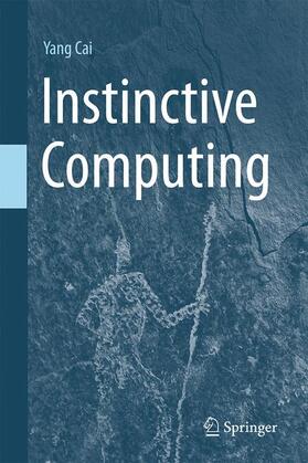 Cai |  Instinctive Computing | Buch |  Sack Fachmedien