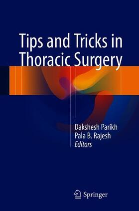 Rajesh / Parikh |  Tips and Tricks in Thoracic Surgery | Buch |  Sack Fachmedien