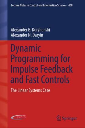 Daryin / Kurzhanski |  Dynamic Programming for Impulse Feedback and Fast Controls | Buch |  Sack Fachmedien