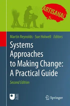 Holwell (Retired) / Reynolds |  Systems Approaches to Making Change: A Practical Guide | Buch |  Sack Fachmedien