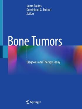 Poitout / Paulos |  Bone Tumors | Buch |  Sack Fachmedien