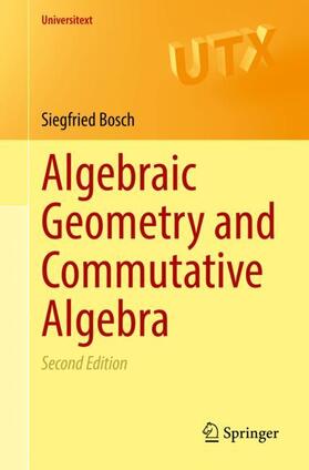 Bosch |  Algebraic Geometry and Commutative Algebra | Buch |  Sack Fachmedien