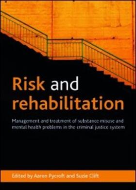 Pycroft / Clift |  Risk and Rehabilitation | eBook | Sack Fachmedien