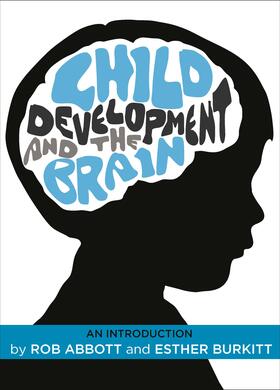Abbott / Burkitt |  Child development and the brain | Buch |  Sack Fachmedien