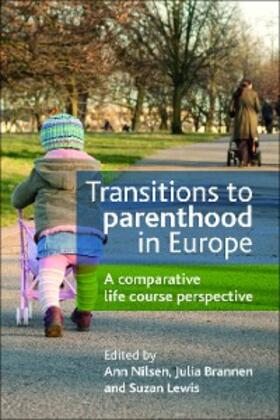 Nilsen / Brannen / Lewis |  Transitions to Parenthood in Europe | eBook | Sack Fachmedien